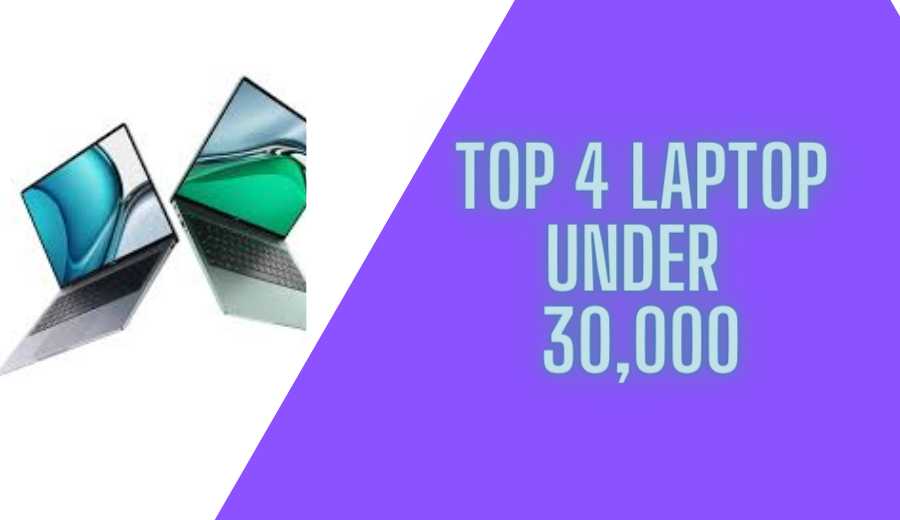 4 Best laptops Under 30,000 