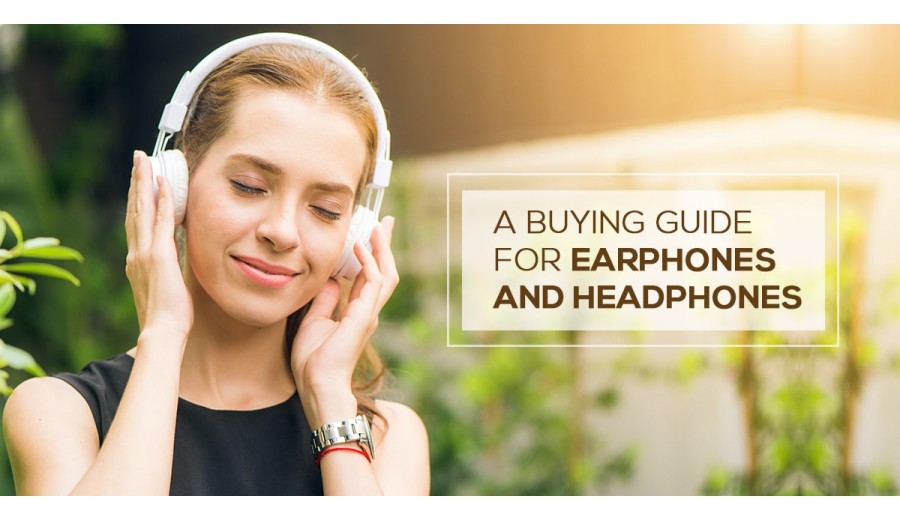 A buying guide for earphones and headphones
