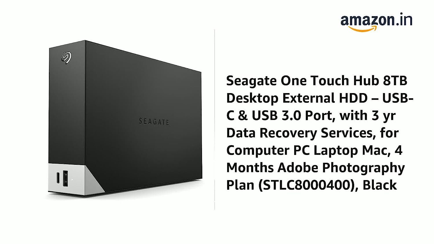 Seagate One Touch Hub 8TB Desktop External HDD USB-C & USB 3.0 Port, with 3 yr Data Recovery Services, for Computer PC Laptop Mac, 4 Months Adobe Photography Plan (STLC8000400), Black
