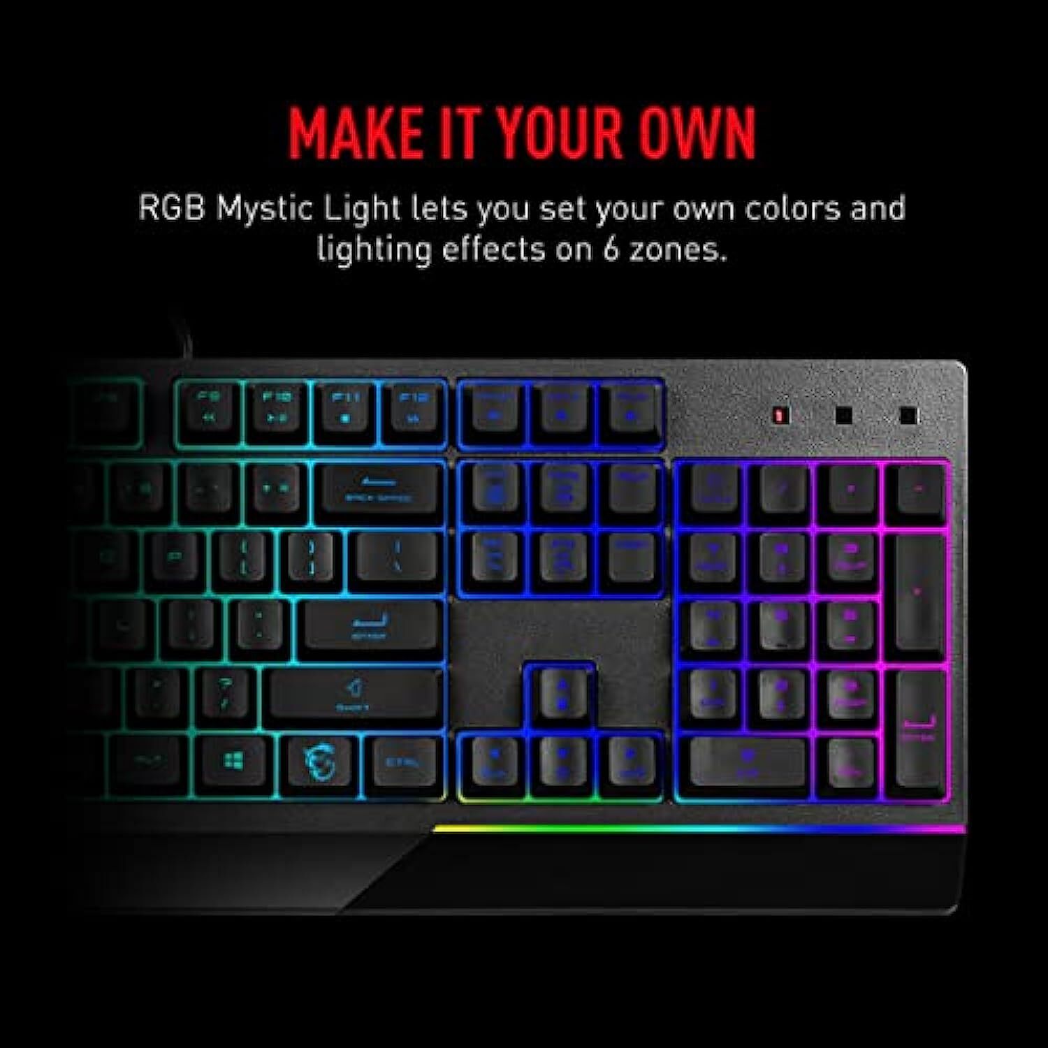 MSI Vigor GK30 RGB Wired Gaming Keyboard, 6-Zone RGB Lighting, Water Repellent & Splash-Proof, Mechanical-Like Plunger Switches
